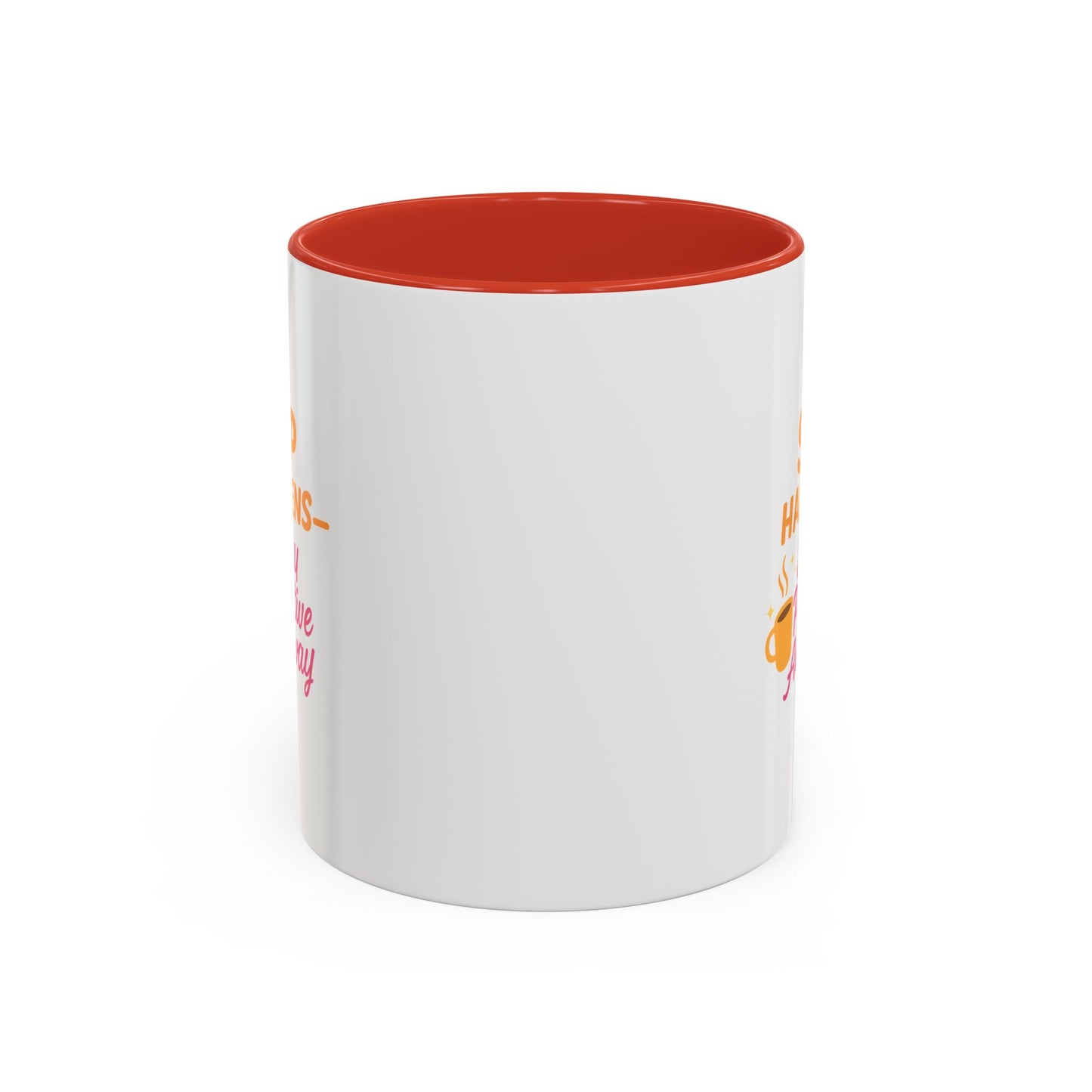 Sip Happens Coffee Mug - Stay Positive Anyway - Inspirational Mug for Coffee Lovers, Motivational Gift, Office Decor, Funny Coffee Cup