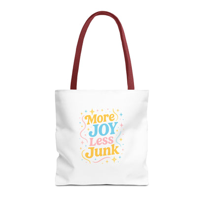 More Joy Less Junk Tote Bag