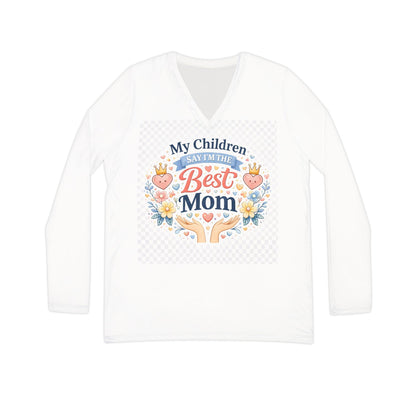 My Children Say I'm The Best Mom Long Sleeve Tee