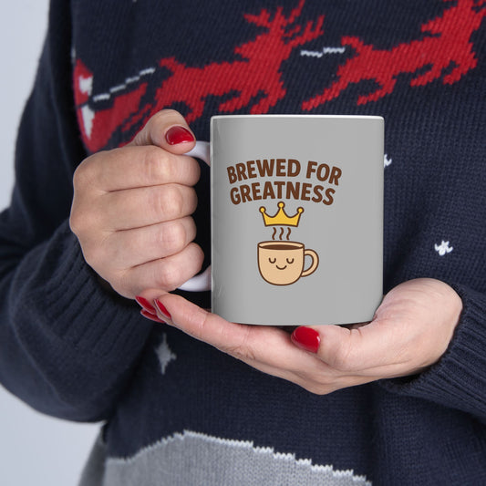 Brewed for greatness - Ceramic Coffee Mug, Perfect Gift for Coffee Lovers, Unique Kitchen Decor, Funny Mug for Birthdays, Home Office Drinking, Great Gift Idea