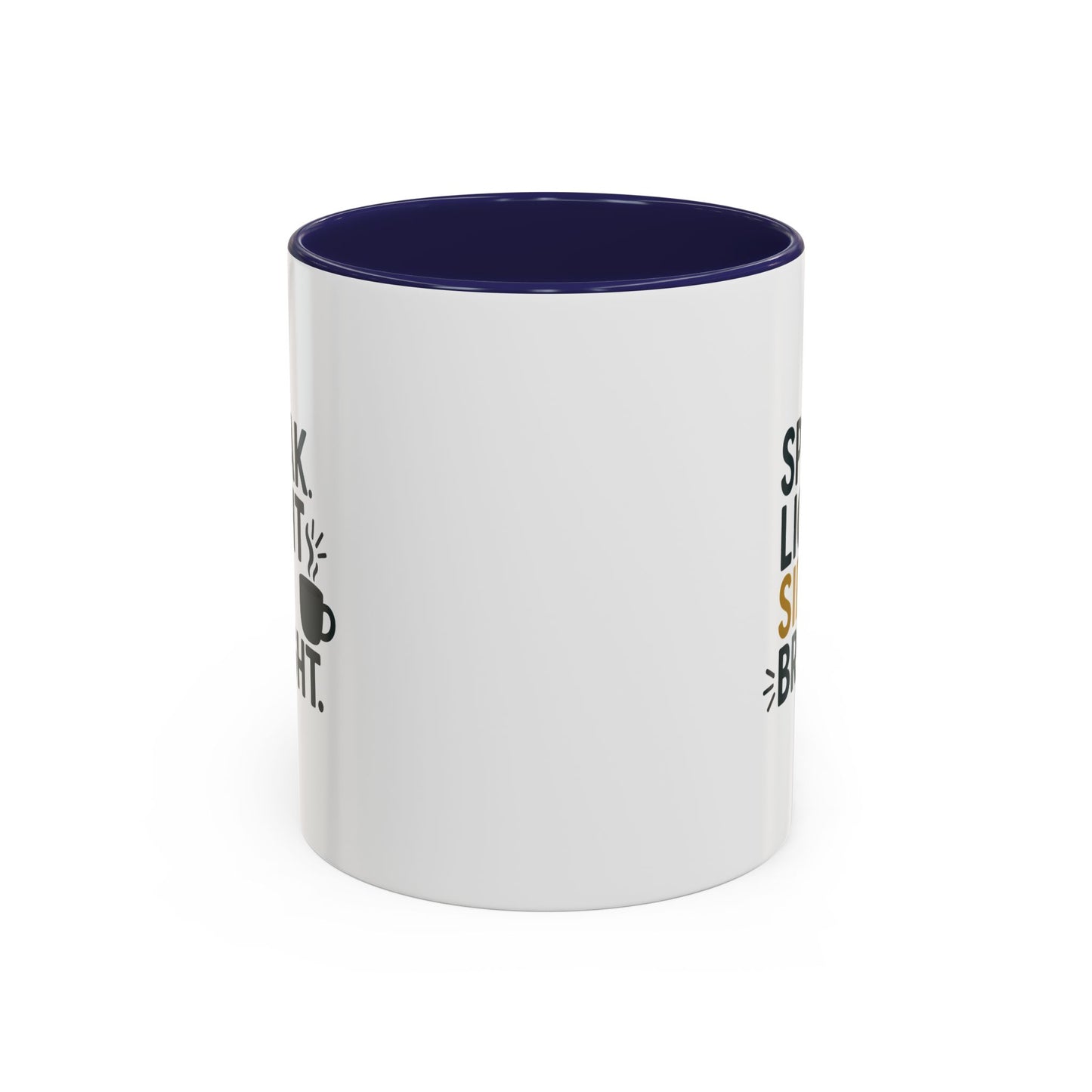 Accent Coffee Mug: Speak Light Sip Bright, Motivational Drinkware, Gift for Coffee Lovers, Inspirational Mug, Home and Office Decor
