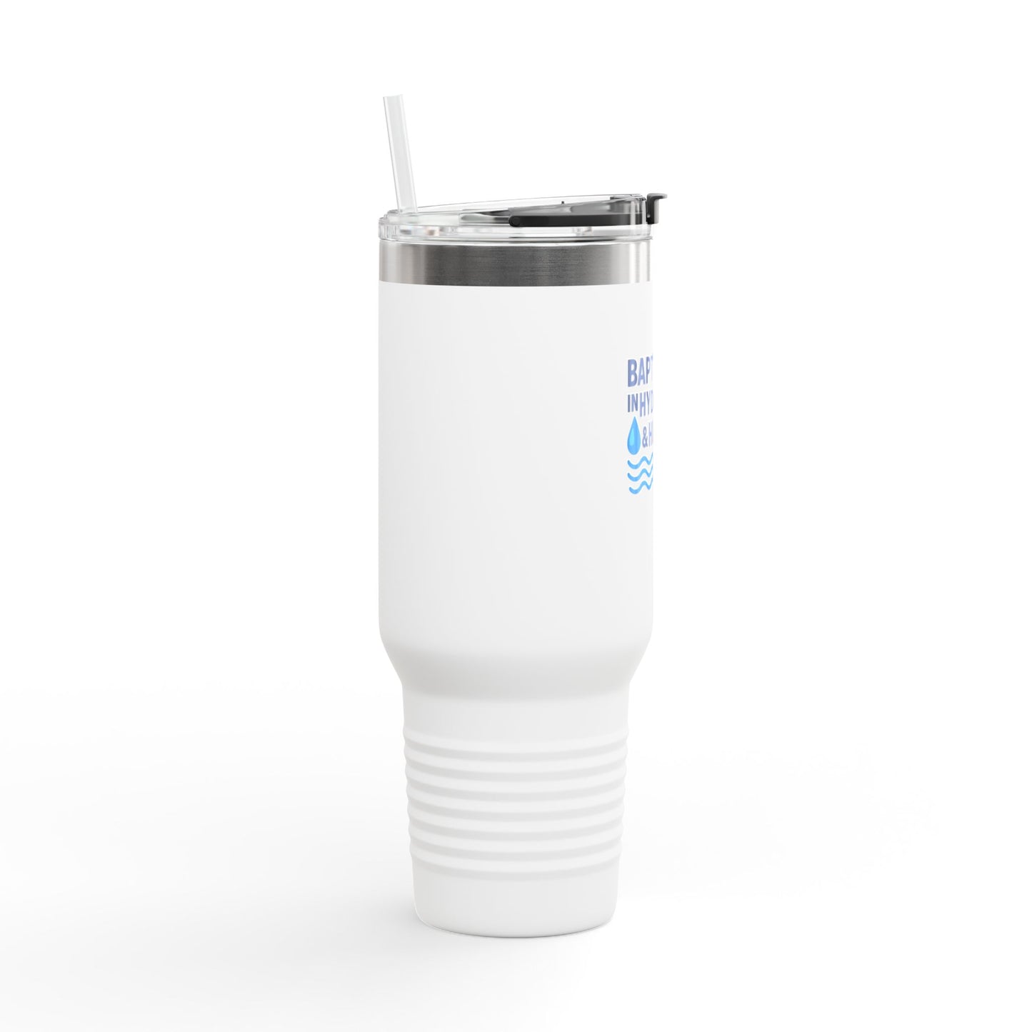 Baptized in Hydration Travel Mug | Insulated 40oz Cup for Water Lovers | Perfect Gift for Hydration Enthusiasts, Travel, Funny Humor