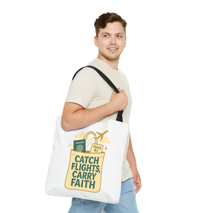 Catch Flights Carry Faith Tote Bag - Travel, Christian Gift, Airport Essentials, Carryall, Eco-Friendly Shopper