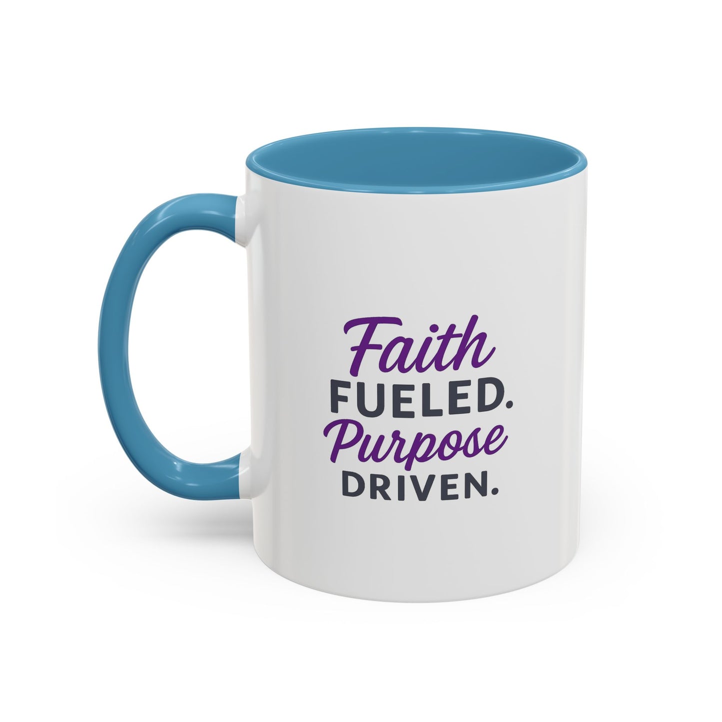 Faith Fueled Purpose Driven Coffee Mug - Inspirational Drinkware, Gift for Mom, Motivational Mug, Coffee Lover's Essential