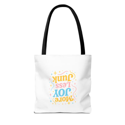 More Joy Less Junk Tote Bag