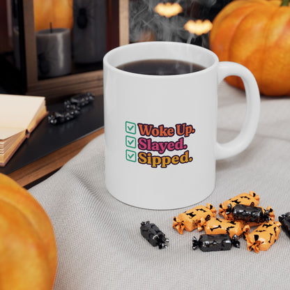 Woke Up - Slayed - Sipped - Motivational Ceramic Mug - Perfect Gift for Coffee Lovers, Office Decor, Inspirational Feels, Daily Affirmations, Self-Care