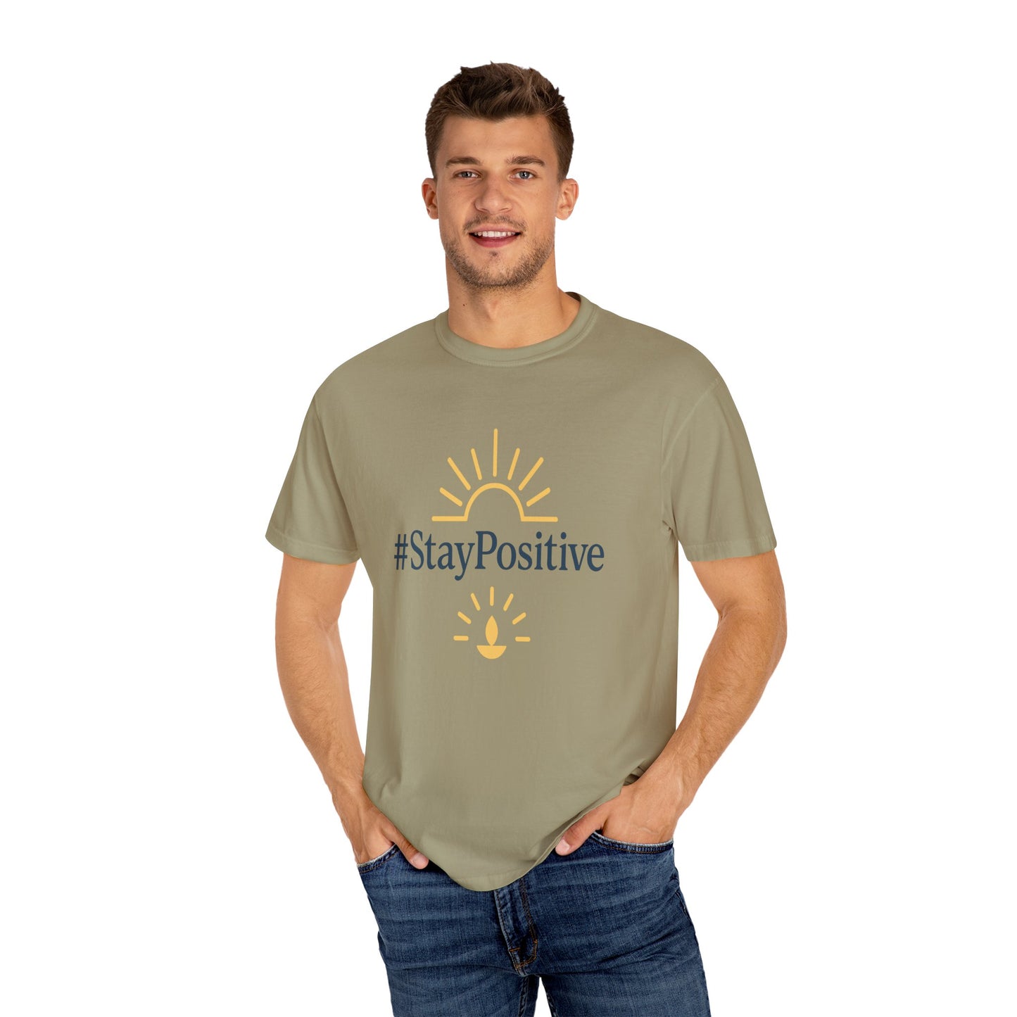 Stay Positive Unisex Garment-Dyed T-Shirt - Comfortable &amp; Uplifting Casual Wear