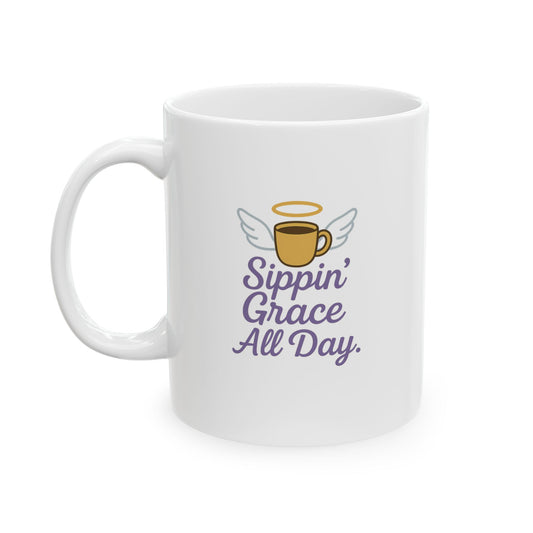Sippin' Grace All Day Ceramic Mug