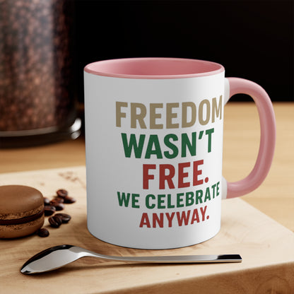Freedom Wasn't Free Accent Mug — Patriotic 4th of July Coffee Cup