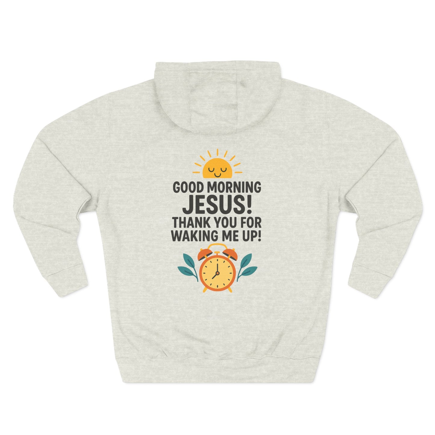 Morning Inspiration Fleece Hoodie, Faith Hoodie, Christian Apparel, Inspirational Wear, Cozy Sweatshirt, Gift for Believers