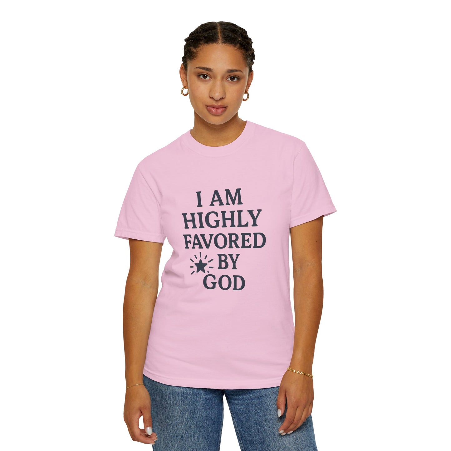 Highly Favored Garment-Dyed T-Shirt
