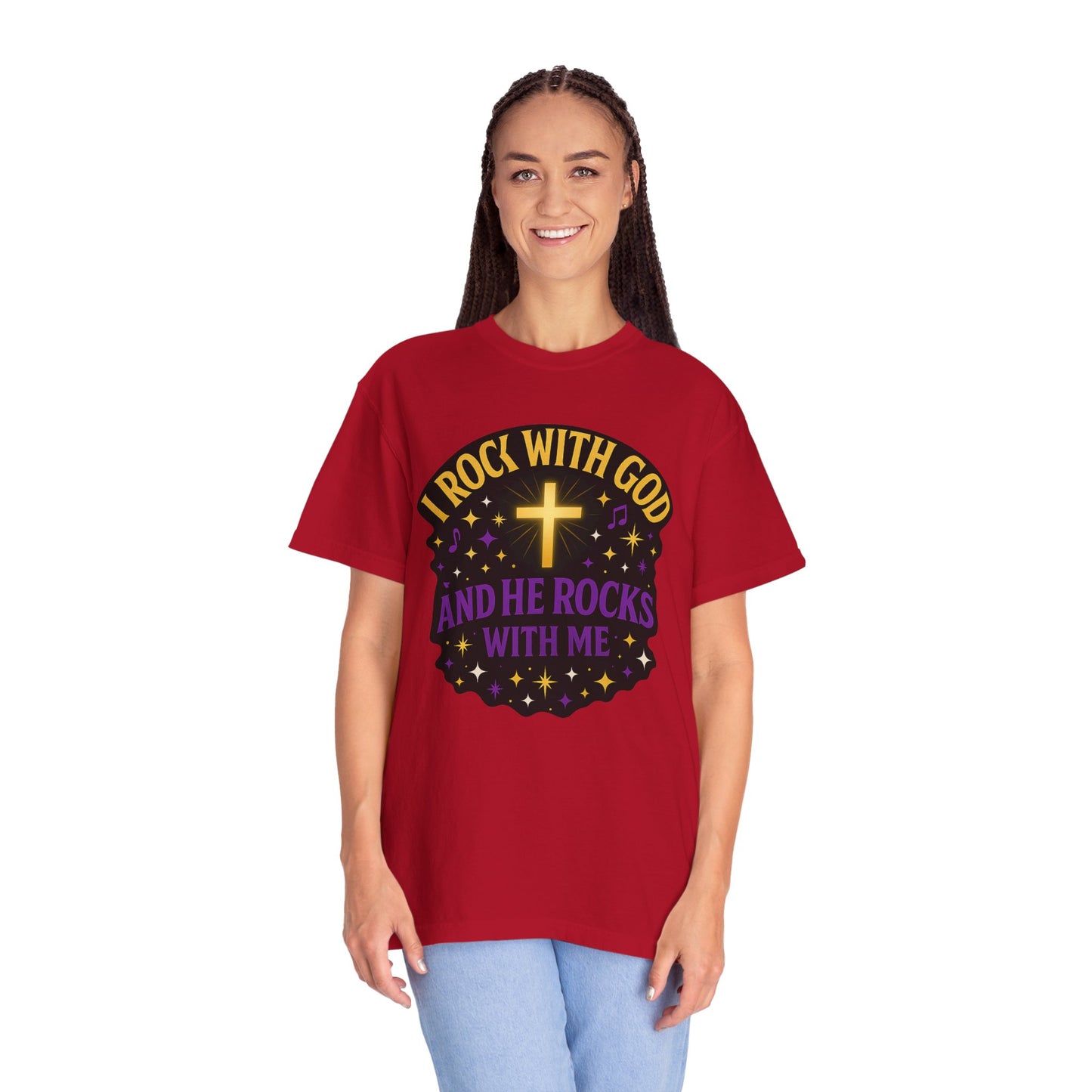 I Rock With God Garment-Dyed T-Shirt