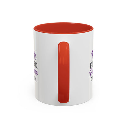 Faith Fueled Purpose Driven Coffee Mug - Inspirational Drinkware, Gift for Mom, Motivational Mug, Coffee Lover's Essential