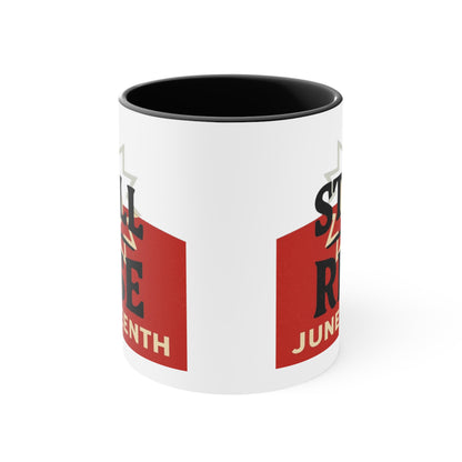 Juneteenth "Still I Rise" Accent Mug — Inspirational Celebration Coffee Cup