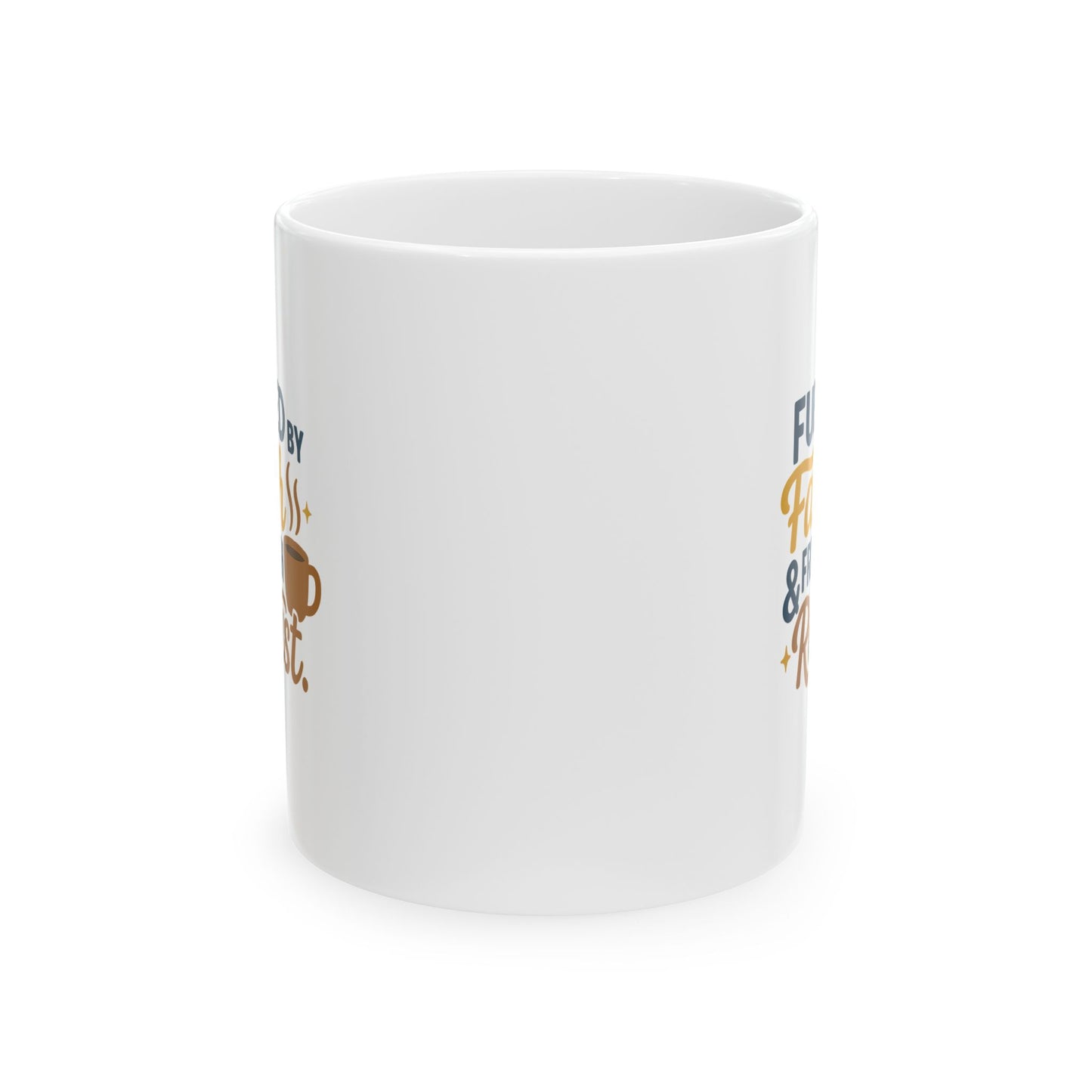 Fueled By Faith & French Roast - Fun Coffee Lover's Ceramic Mug, Unique Gift for Tea Enthusiasts, Funny Mug for Coffee Addicts, Custom Drinkware for Home & Office