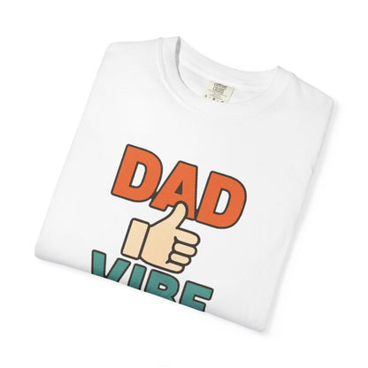 Dad Vibe Forever T-Shirt — Retro Thumbs-Up Father's Day Tee