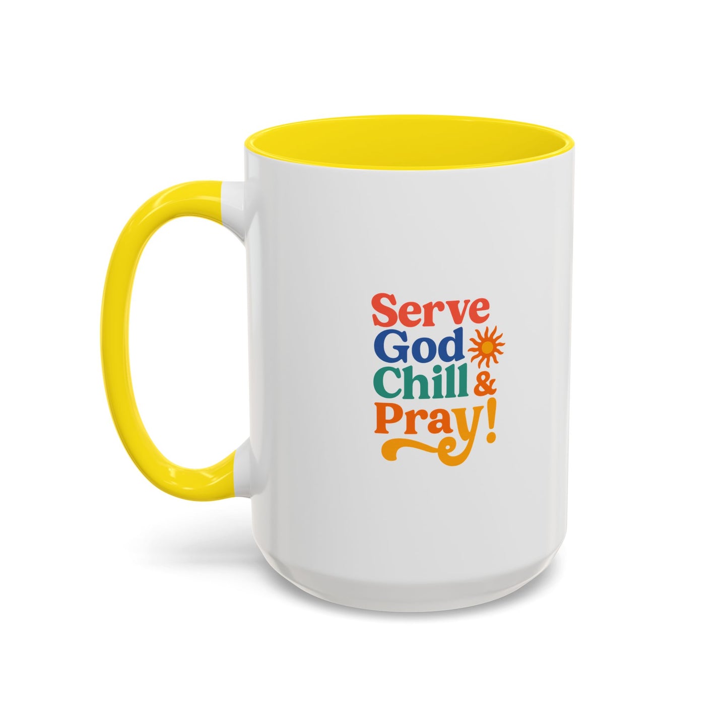 Serve God, Chill & Pray Accent Coffee Mug (11, 15oz)