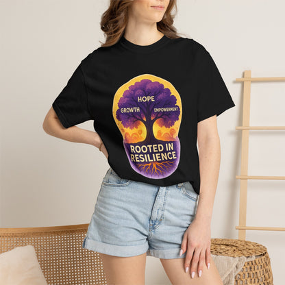 Rooted in Resilience T-Shirt — Hope, Growth & Empowerment Graphic Tee