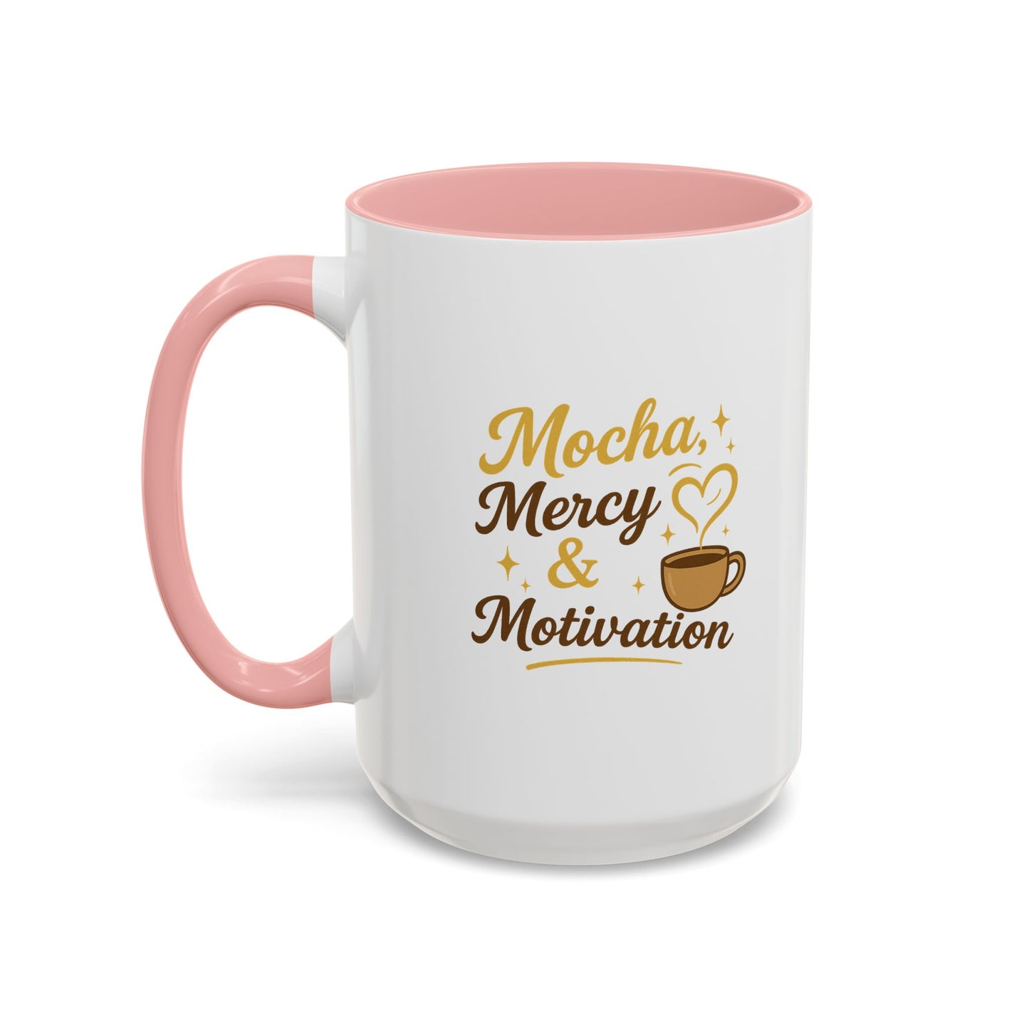 Mocha Mercy & Motivation Coffee Mug, Inspirational Coffee Cup, Gift for Coffee Lovers, Motivational Mug, Birthday Present