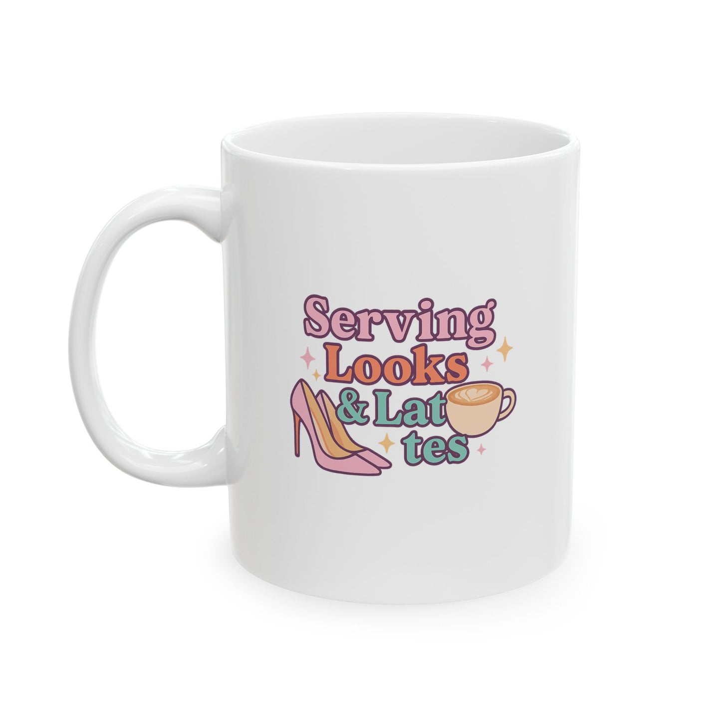 Serving Looks &amp; Lattes - Cute Illustrated Ceramic Mug, Perfect Gift for Coffee Lovers, Funny Tea Mug, Daily Motivation Cup, Unique Kitchen Decor