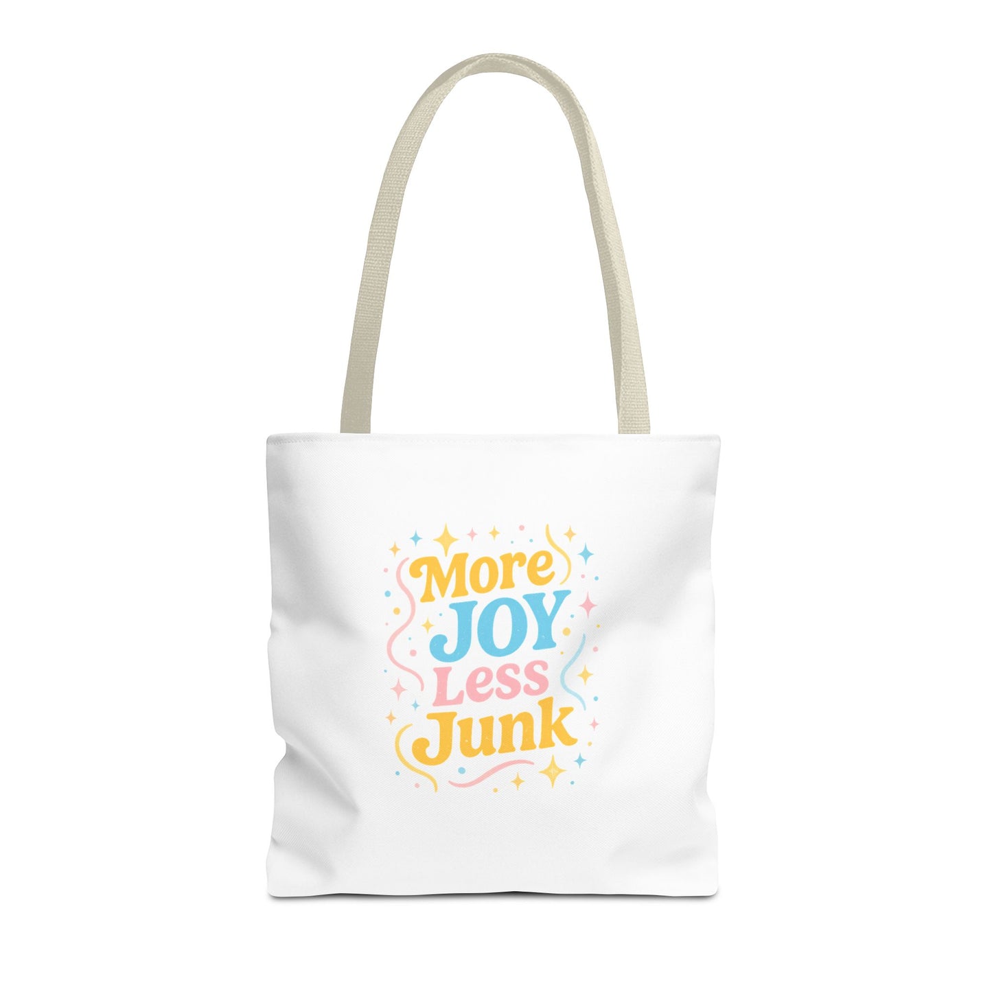 More Joy Less Junk Tote Bag