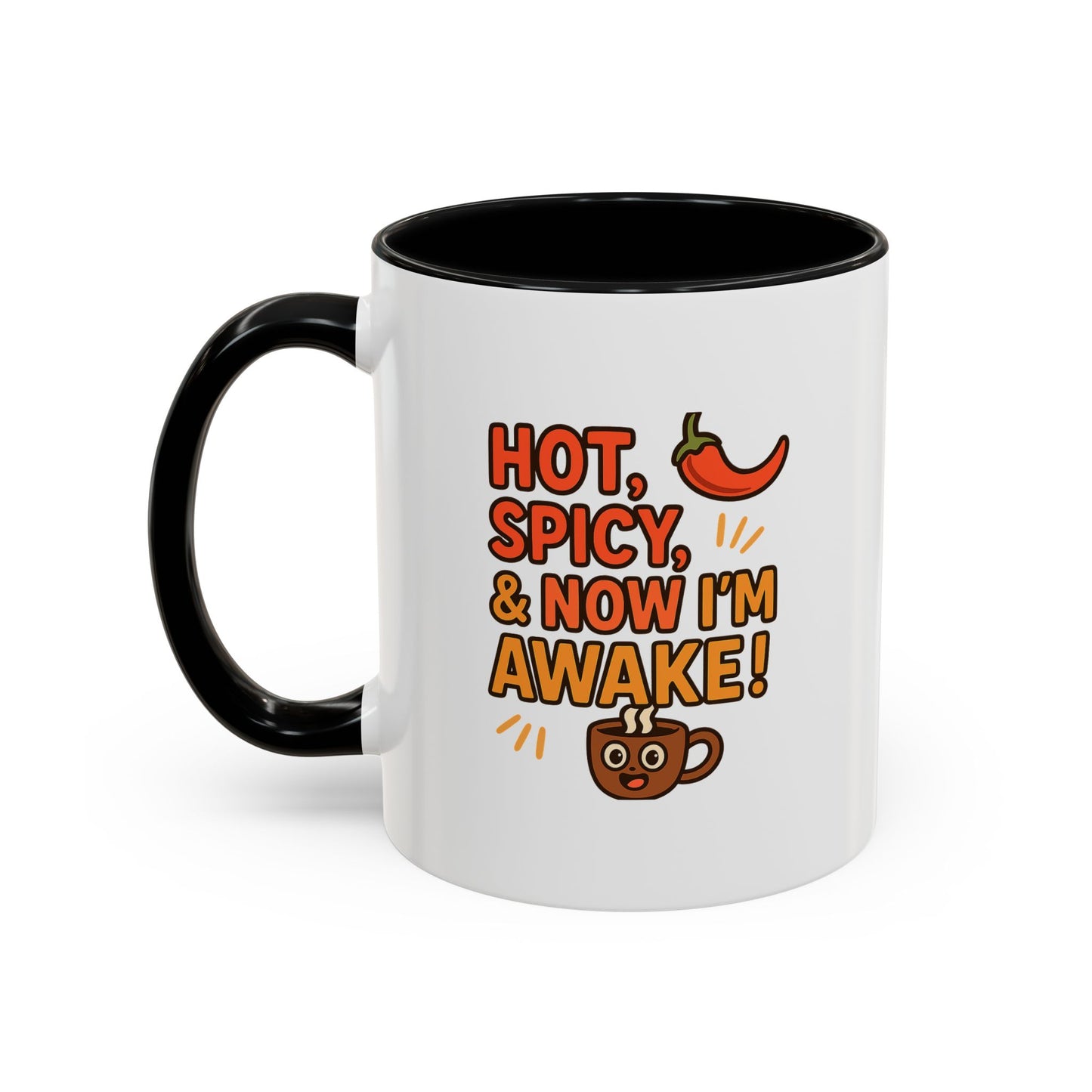 Funny Coffee Mug: "Hot, Spicy, & Now I'm Awake!" - Perfect Gift for Coffee Lovers, Mugs for Friends, Humorous Kitchen Decor, Novelty Mug
