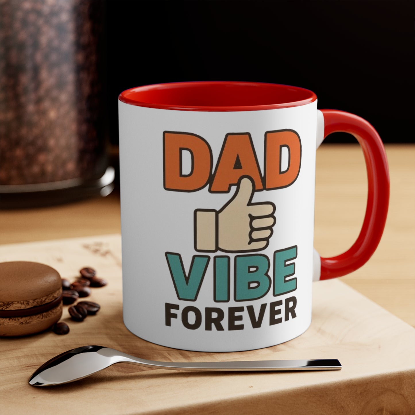 Dad Vibe Forever Accent Mug — Funny Father’s Day Coffee Cup