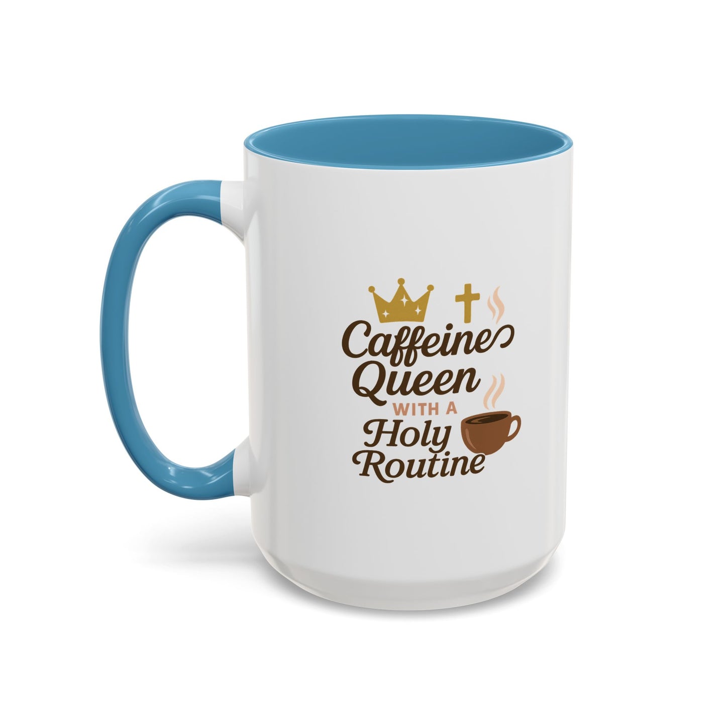 Caffeine Queen Coffee Mug | Holy Routine Gift, Inspirational Cup, Drinkware for Coffee Lovers, Motivational Mug, Morning Routine