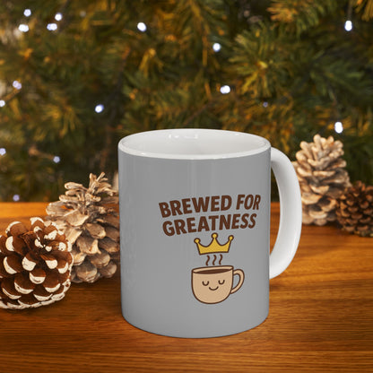 Brewed for greatness - Ceramic Coffee Mug, Perfect Gift for Coffee Lovers, Unique Kitchen Decor, Funny Mug for Birthdays, Home Office Drinking, Great Gift Idea