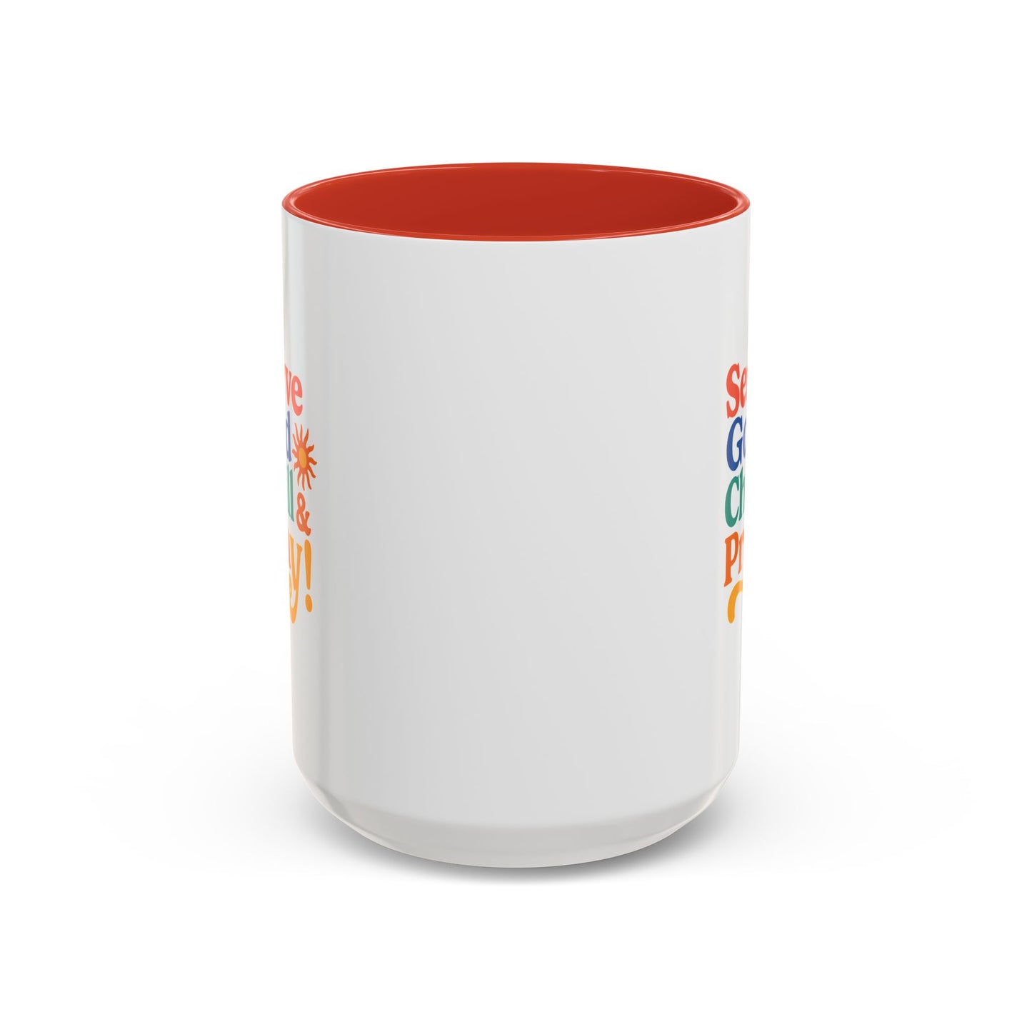 Colorful Inspirational Coffee Mug - Serve God Chill & Pray - Perfect for Gift, Relaxation, Daily Use, Coffee Lovers, Ceremonies