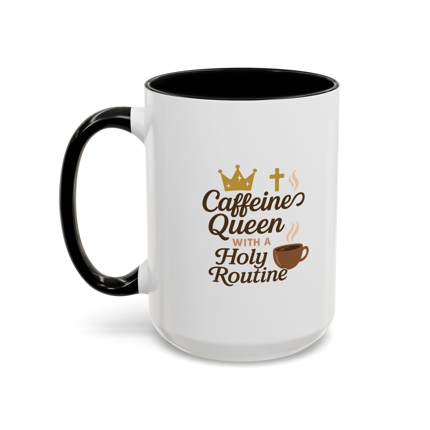 Caffeine Queen Coffee Mug | Holy Routine Gift, Inspirational Cup, Drinkware for Coffee Lovers, Motivational Mug, Morning Routine