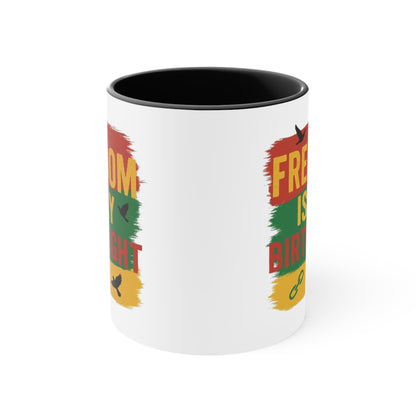 Accent Mug — "Freedom Is My Birthright" Rasta-Inspired Ceramic Coffee Cup