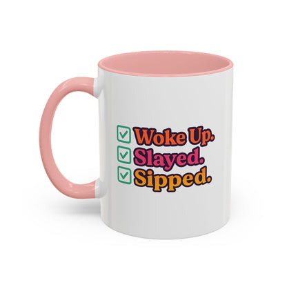 Woke Up Slayed Sipped Coffee Mug, Motivational Mug Gift, Fun Coffee Cup, Inspirational Office Mug, Morning Routine Mug