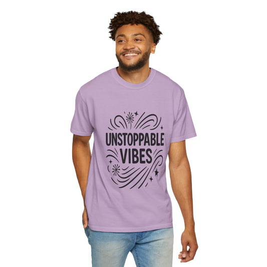 Unisex 'Unstoppable Vibes' Garment-Dyed T-Shirt - Positive Energy Tee