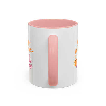 Sip Happens Coffee Mug - Stay Positive Anyway, Gift for Coffee Lovers, Inspirational Mug, Office Decor, Fun Kitchenware