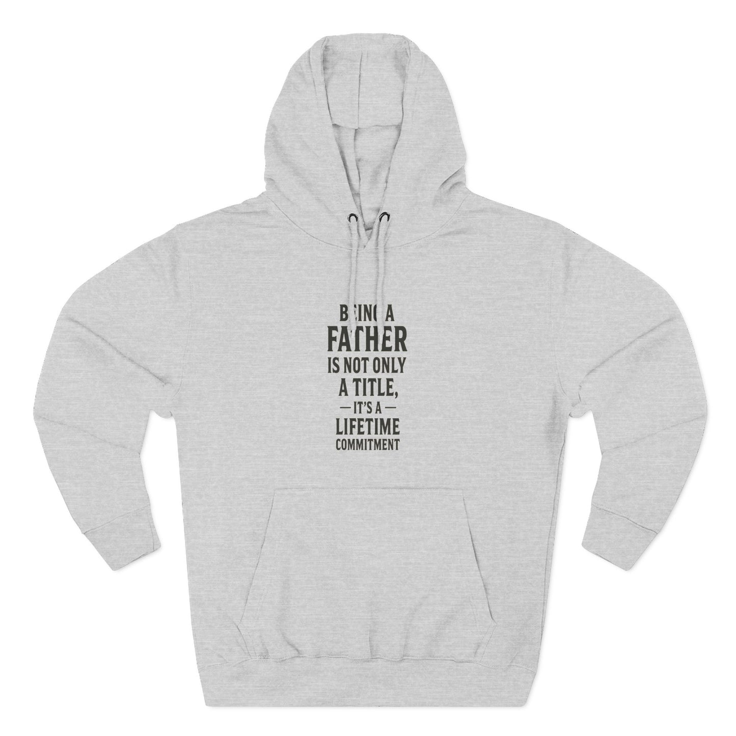 Fatherhood Commitment Father's Day Fleece Hoodie