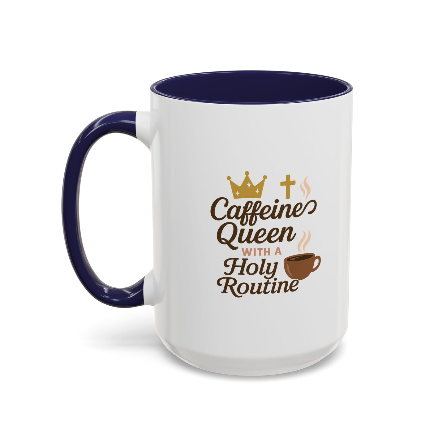 Caffeine Queen Coffee Mug | Holy Routine Gift, Inspirational Cup, Drinkware for Coffee Lovers, Motivational Mug, Morning Routine