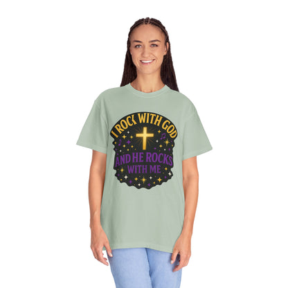 I Rock With God Garment-Dyed T-Shirt