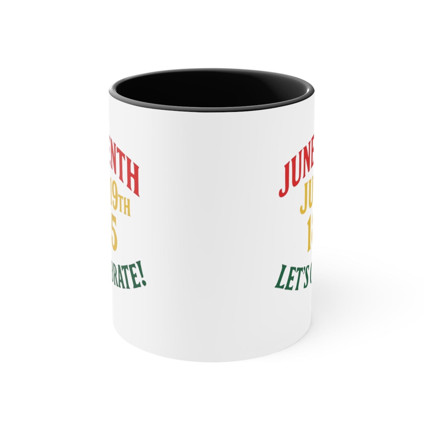 Juneteenth Accent Mug — "Juneteenth June 19th 1865 Let's Celebrate!" Ceramic Coffee Cup
