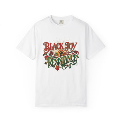 T-Shirt — “Black Joy is Resistance” Floral Graphic Tee
