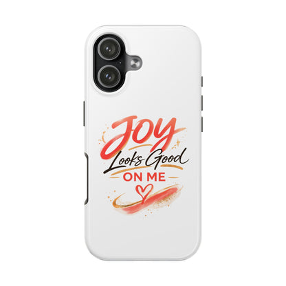 Joy Looks Good on Me Phone Case