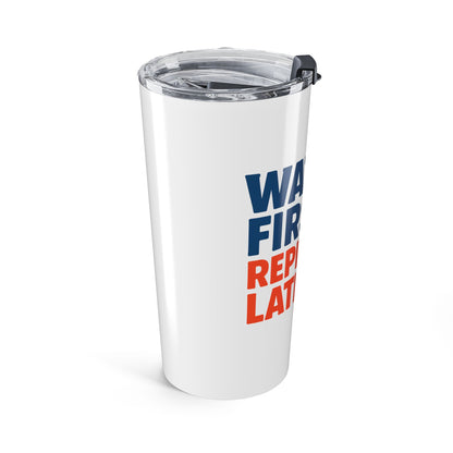 Water First, Repent Later Tumbler 20oz, Travel Mug, Insulated Water Bottle, Fitness Gift, Outdoor Adventure Cup, Hydration Reminder