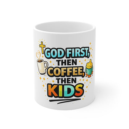 God First Then Coffee Then Kids Mug – Funny Christian Mom Gift | Mother’s Day Coffee Cup
