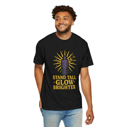 Unisex Inspirational T-Shirt, Stand Tall Glow Brighter Tee, Motivational Apparel, Gift for Friends, Positive Vibes Shirt, Casual Wear