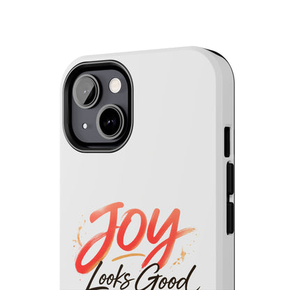 Joy Looks Good on Me Phone Case