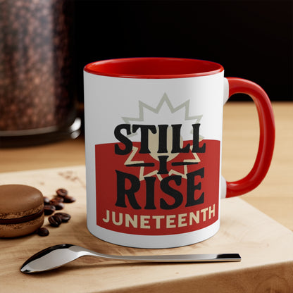 Juneteenth "Still I Rise" Accent Mug — Inspirational Celebration Coffee Cup