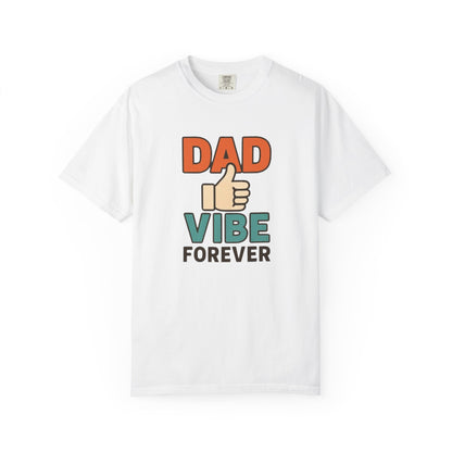 Dad Vibe Forever T-Shirt — Retro Thumbs-Up Father's Day Tee