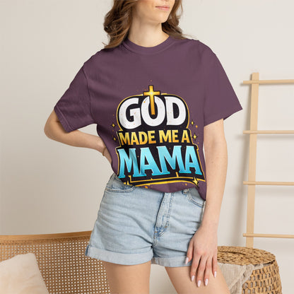 God Made Me A Mama Faith-Based Unisex Tee