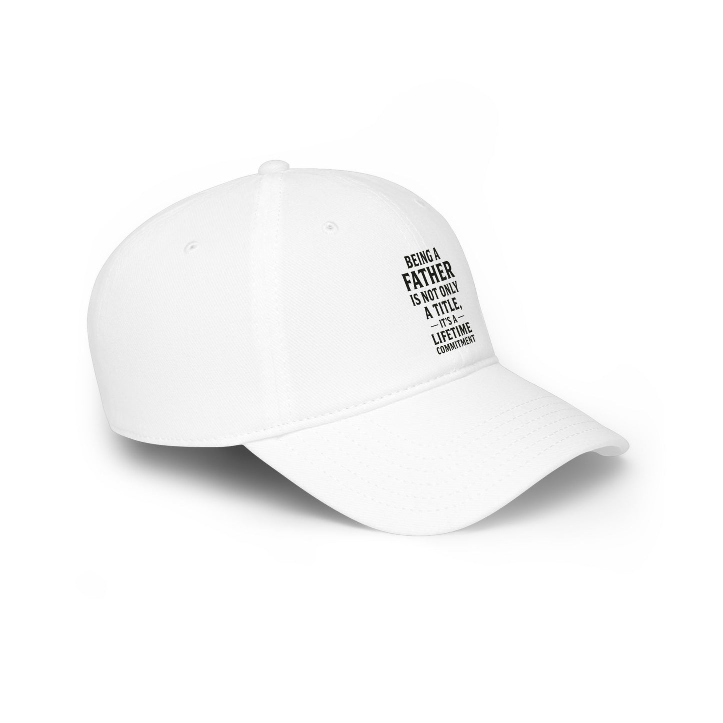 Being a Father Lifetime Commitment Baseball Cap — Dad Gift, Father’s Day Hat
