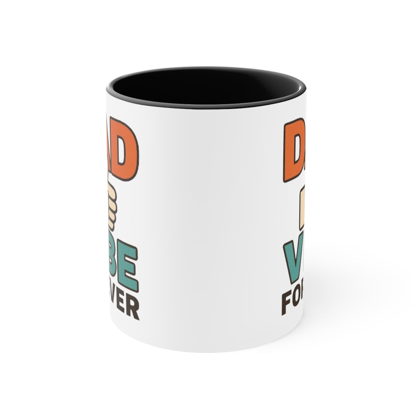Dad Vibe Forever Accent Mug — Funny Father’s Day Coffee Cup